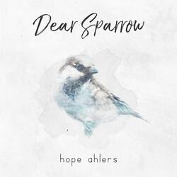 Dear Sparrow