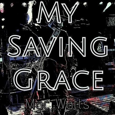 My Saving Grace