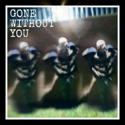 Gone.Without.You