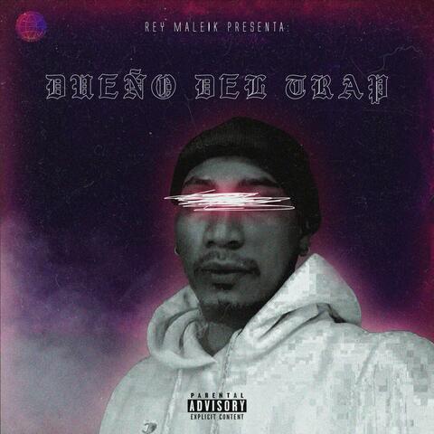 Dueño del Trap