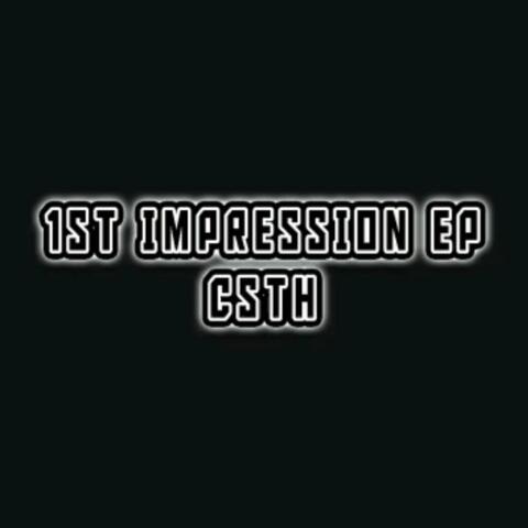 1st Impression EP CSTH