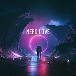Need Love