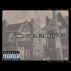Gonna Love Me Freestyle (Explicit)
