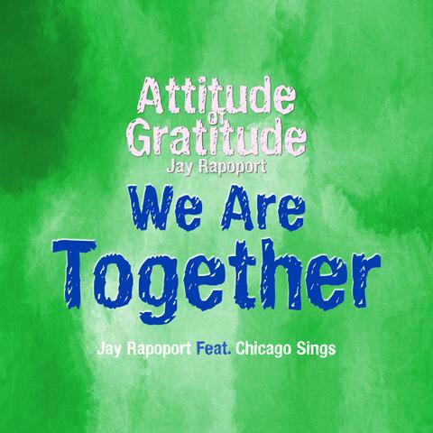 We Are Together (feat. Chicago Sings)