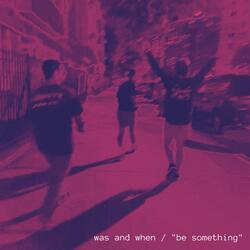 Be Something