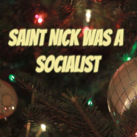 Saint Nick Was a Socialist