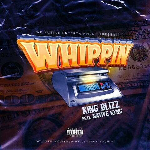 Whippin (feat. Native Kyng)
