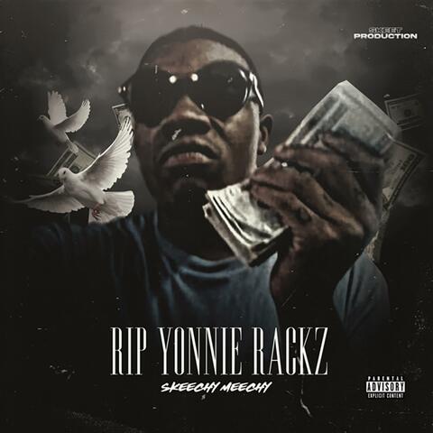 RIP YONNIE RACKZ