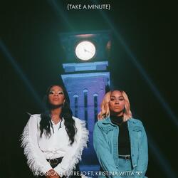 Take A Minute (feat. KrissyWittaK)