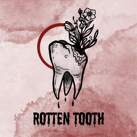 Rotten Tooth