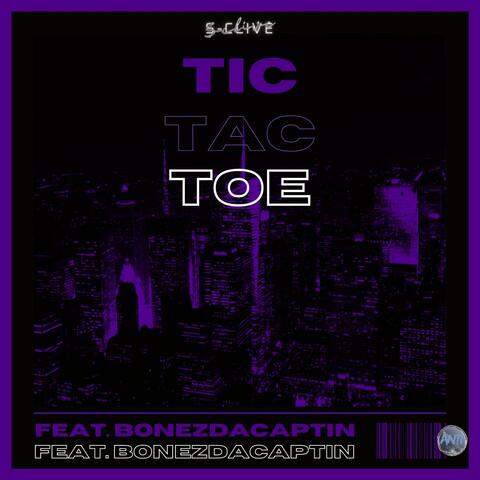 Tic Tac Toe (Slowed) (feat. BonezDaCaptin)