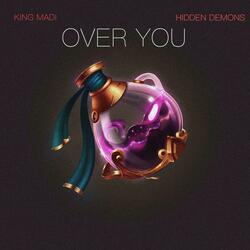 OVER YOU (feat. Hidden Demons)