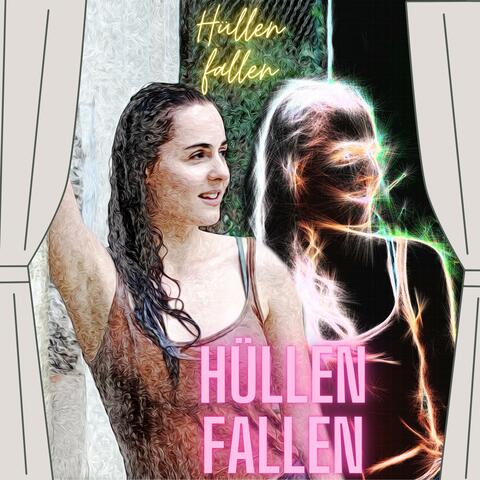Hüllen fallen