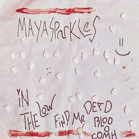 In The Low Find Me Dead With Blood Coming Out My Head