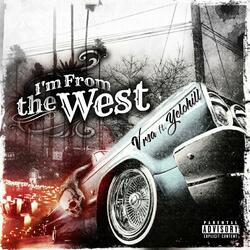 I'm From the West (feat. Yelohill)