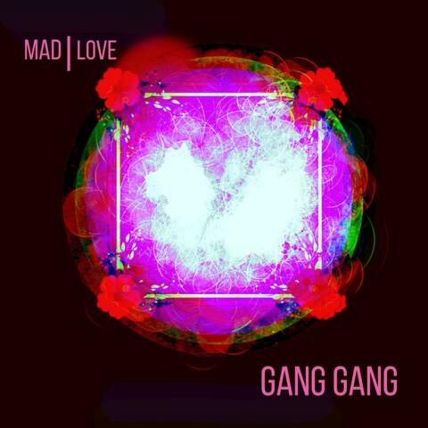 Gang Gang
