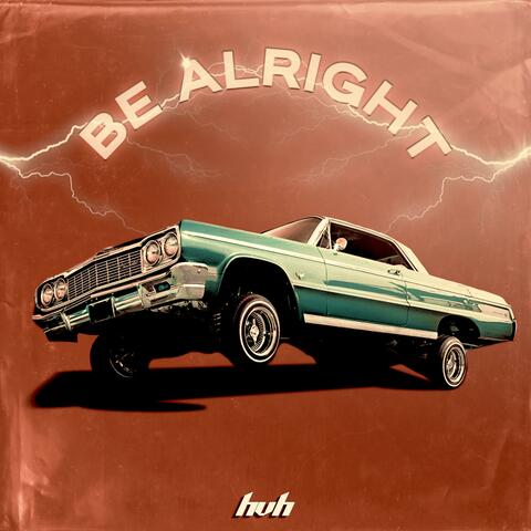 Be Alright (Car Horn)