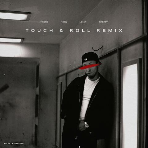 Touch and Roll (feat. Lekan, Noon & Nartey) [Remix]