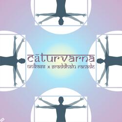 Caturvarna (Soul Aspiration) (feat. Sraddhalu Ranade)