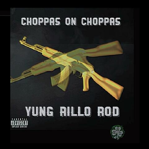 Choppas On Choppas