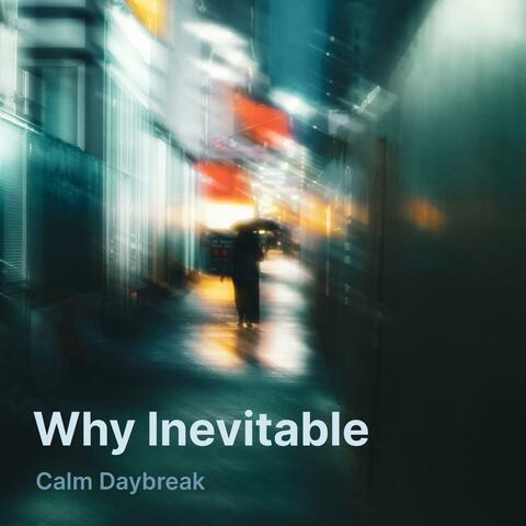 Why Inevitable