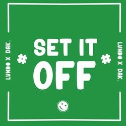 Set It Off (feat. DAK)