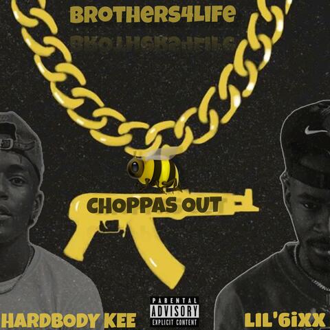 Choppas Out (feat. HardBody Kee)