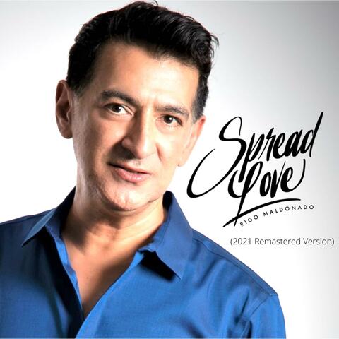 Spread Love (2021 Remastered Version)