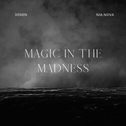 Magic In The Madness (feat. Nia Nova)