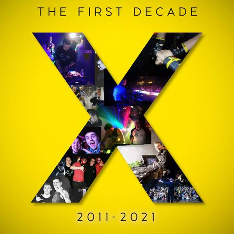 X: The First Decade (2011-2021)