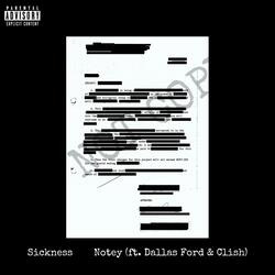 Sickness (feat. Dallas Ford & Clish)