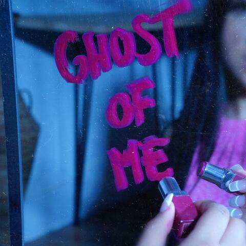 ghost of me