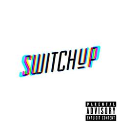 Switch up