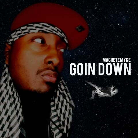 Goin Down