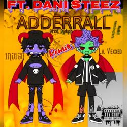 Adderrall 1ND1GO (feat. Lil Vexxed)