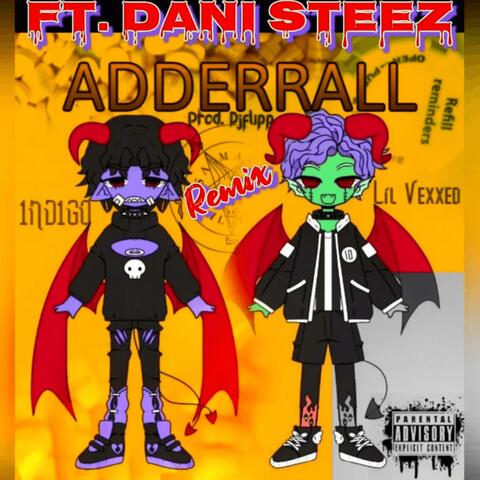 Adderrall 1ND1GO (feat. Lil Vexxed) [Remix]