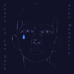 Tears in the Dark