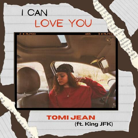 I Can Love You (feat. King JFK)