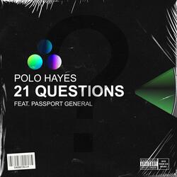 21 Questions (feat. Passport General)