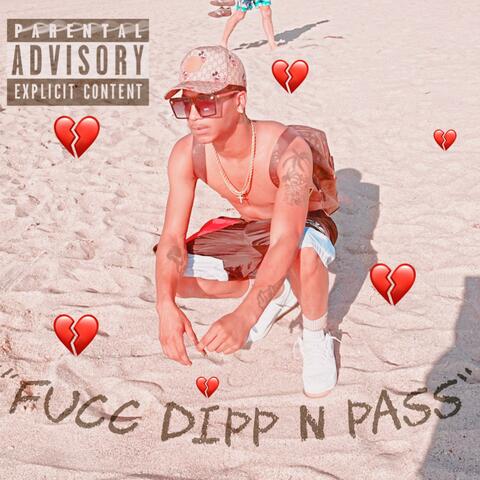 Fucc Dipp N Pass (feat. Stompdownvonte)