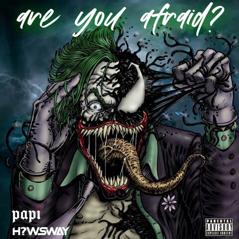 ARE YOU AFRAID?