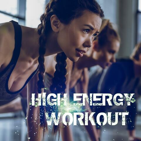 High Energy Workout