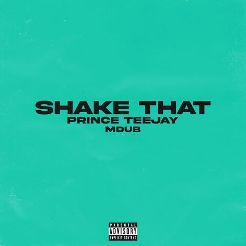 Shake That (feat. MDUB)