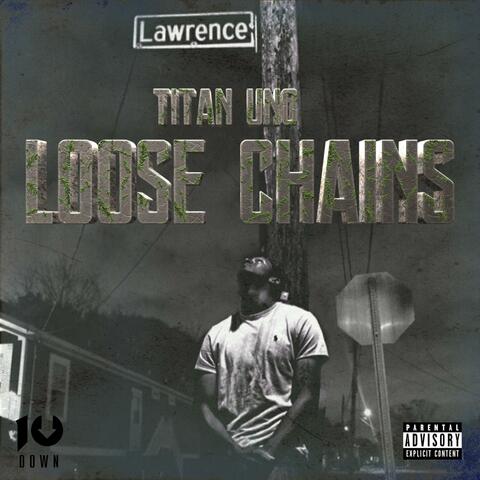 Loose Chains