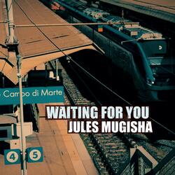 Waiting For You