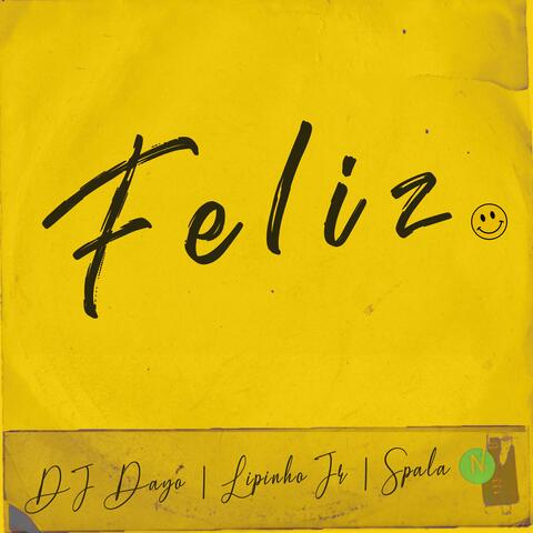 Feliz (feat. Lipinho Jr & Spala)