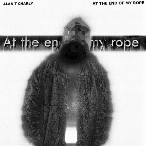 At The End of My Rope