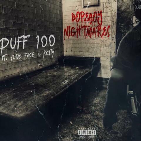 Puff 100 - Dopeboy Nightmares (feat. YungFace & Kcity)