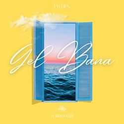 Gel Bana (Turkish Cypriot Song) [Come & See Me]