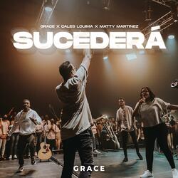 Sucederá (feat. Cales Louima & Matty Martinez)